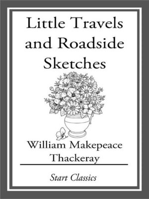 cover image of Little Travels and Roadside Sketches
